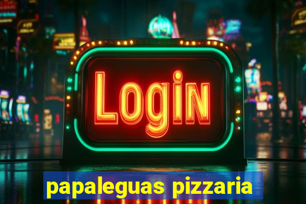 papaleguas pizzaria